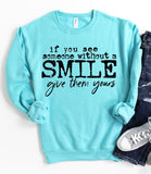 If You See Someone Without A Smile