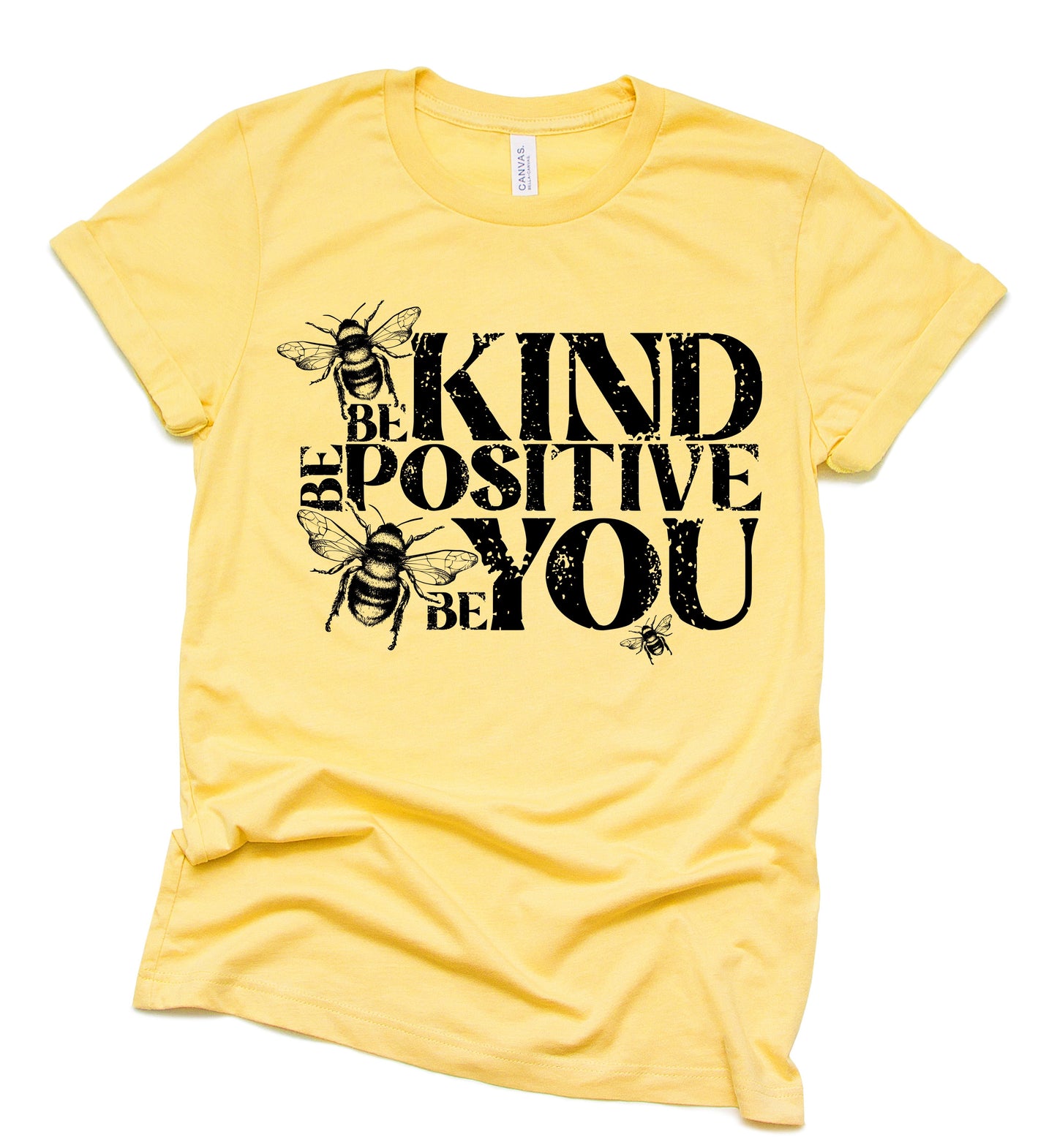 Be Kind Be Positive Be You