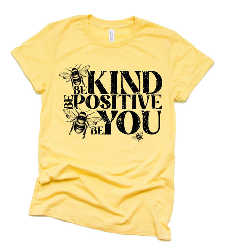 Be Kind Be Positive Be You