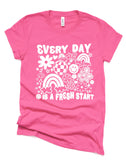 Every Day Is A Fresh Start