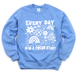 Every Day Is A Fresh Start