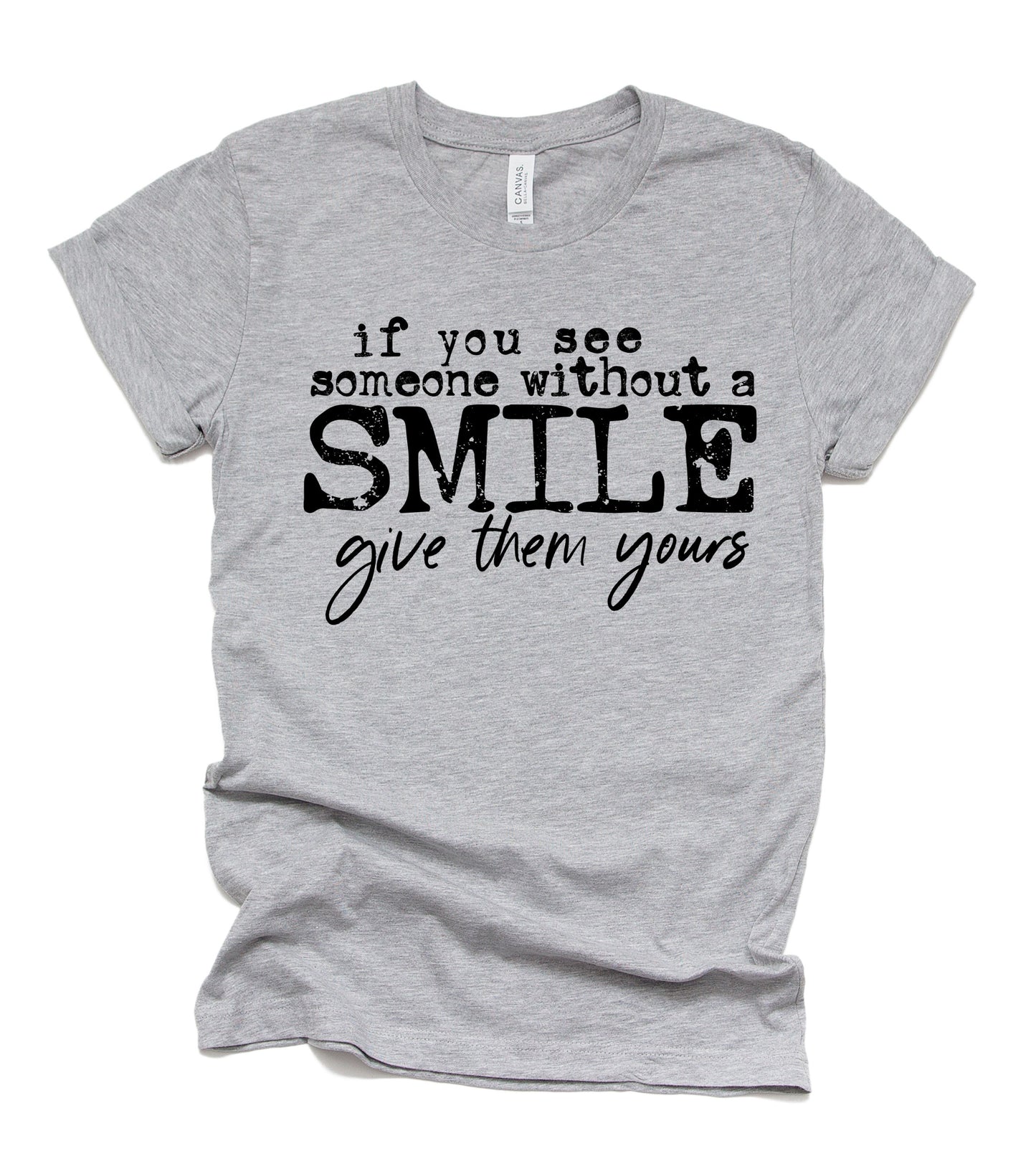 If You See Someone Without A Smile