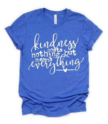 Kindness Costs Nothing