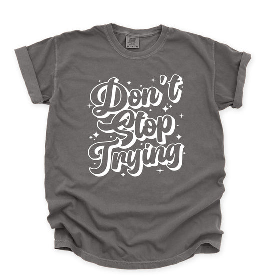 Don't Stop Trying