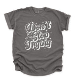 Don't Stop Trying
