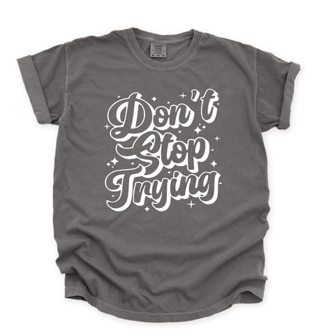Don't Stop Trying