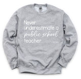 Never Underestimate A Public School Teacher