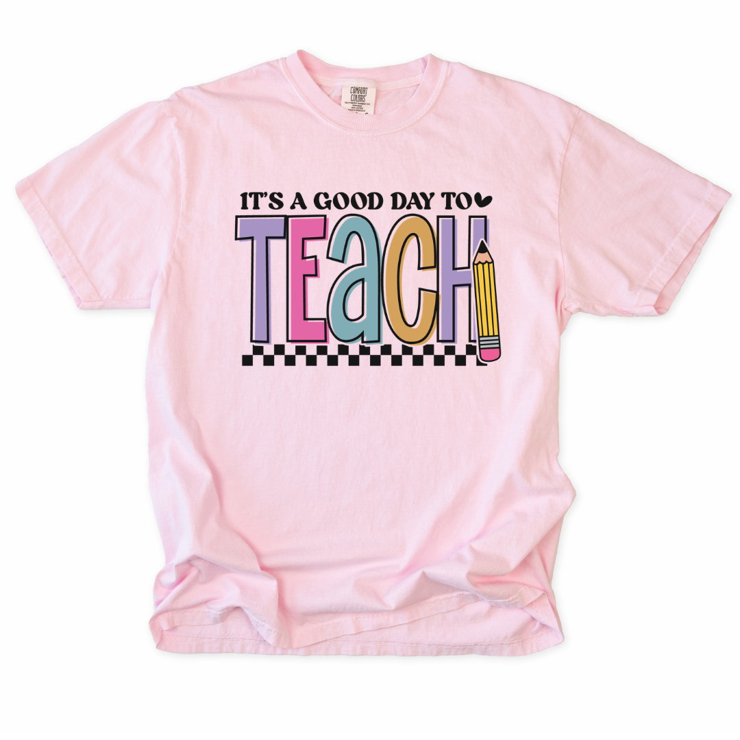 *LIMITED EDITION* It's A Good Day To Teach