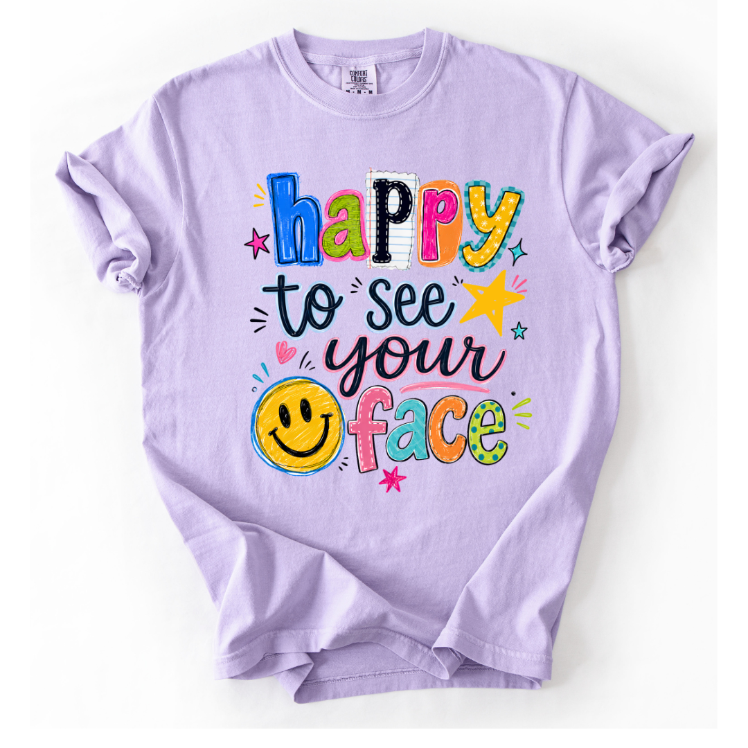 *LIMITED EDITION* Happy To See Your Face