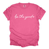 Be The Good