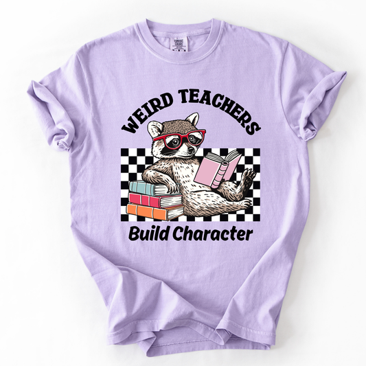 Weird Teachers Build Character