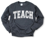 TEACH Sweatshirt