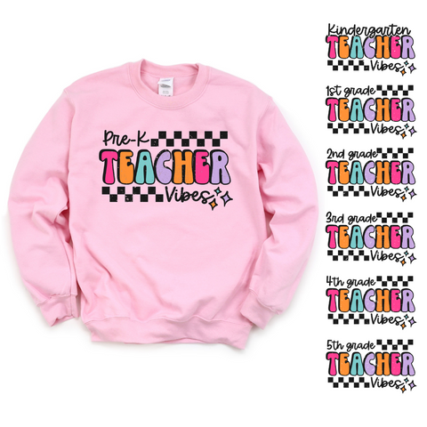 *LIMITED EDITION* PreK-5th Teacher Vibes