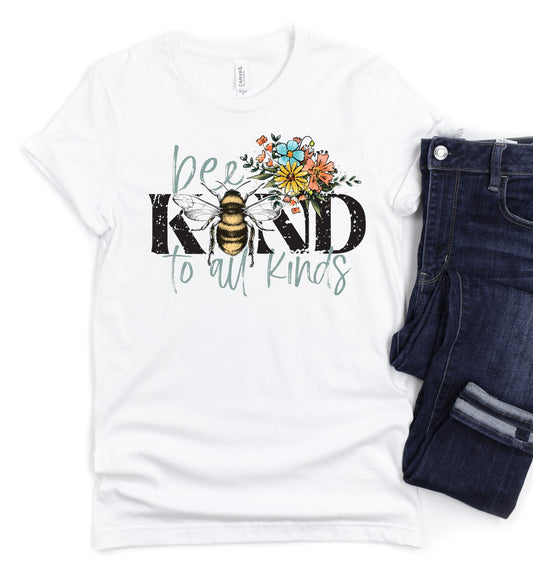 Bee Kind To All Kinds