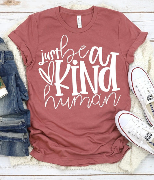 Just Be A Kind Human
