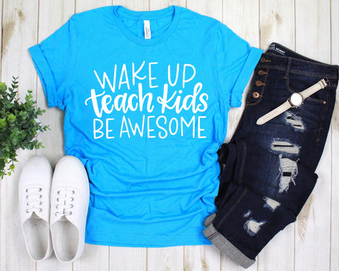 Wake Up Teach Kids Be Awesome